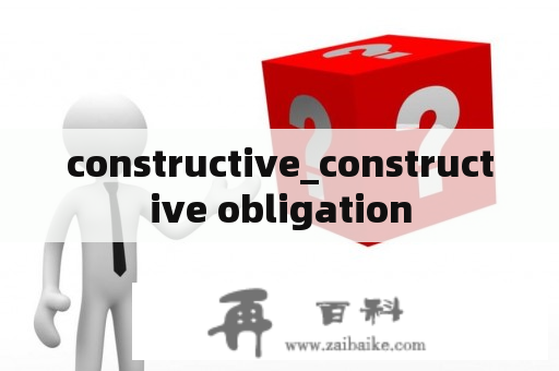 constructive_constructive obligation